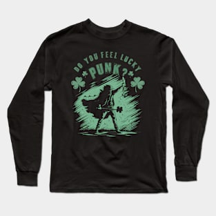 Do You Feel Lucky Punk? Long Sleeve T-Shirt